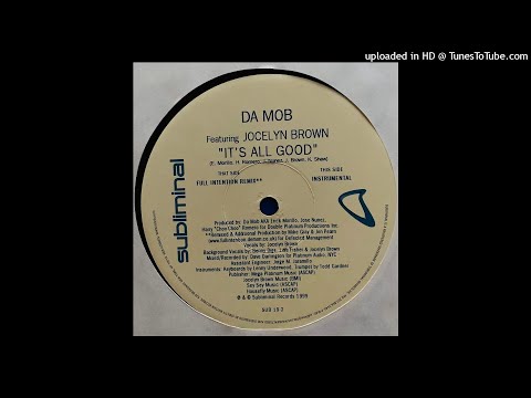 Da Mob Featuring Jocelyn Brown | It's All Good (Full Intention Remix)