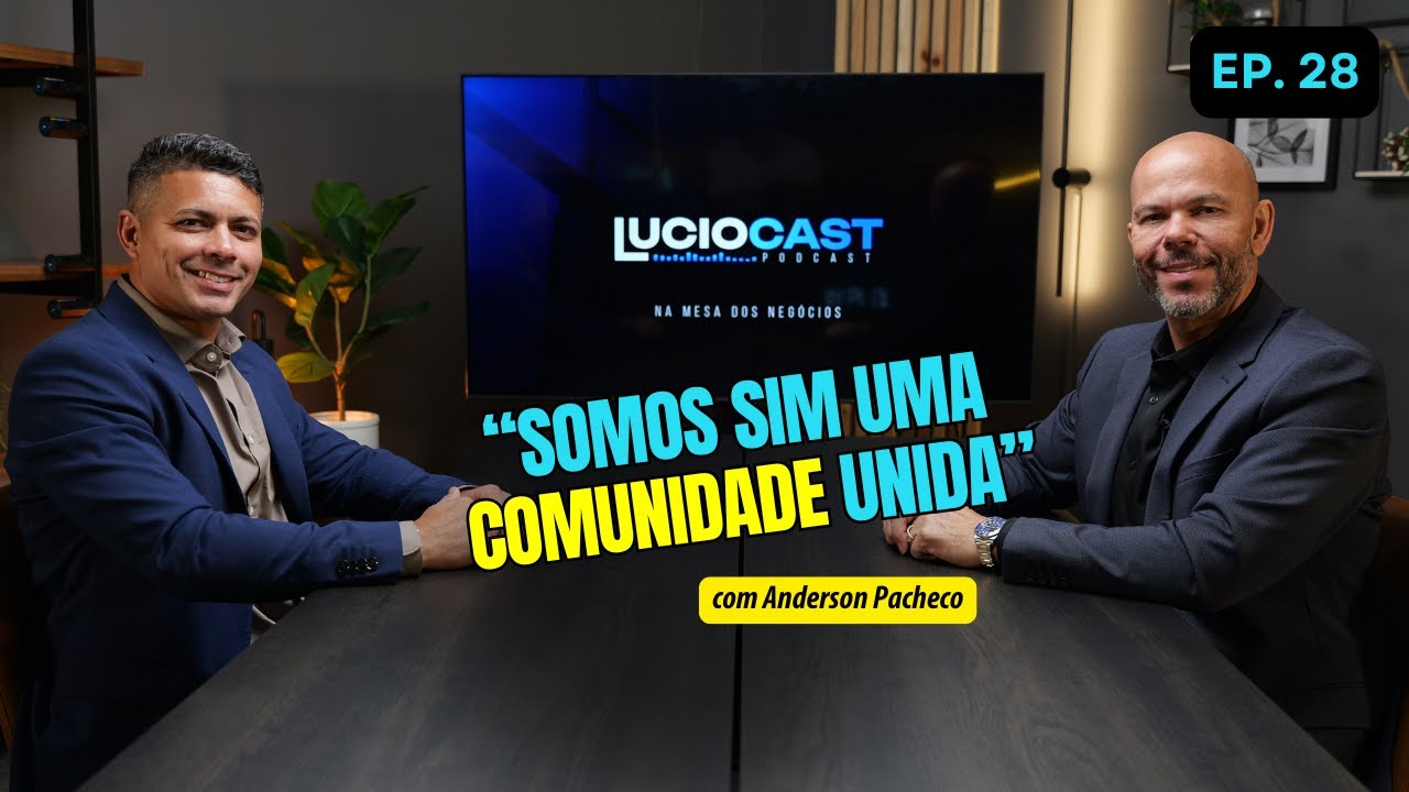 #EP28 - Somos sim uma comunidade unida. Anderson Pacheco