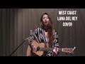 Lana Del Rey - West Coast Cover (Acoustic ...