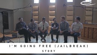 VERTICAL WORSHIP - I'm Going Free (Jailbreak): Story