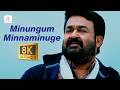 Minungum Minnaminuge 8K 4K Video Song Oppam Mohanlal Meenakashi Priyadarshan 4 Musics