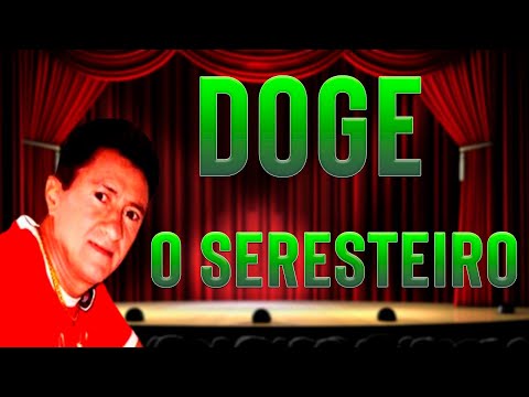 DOGE O SERESTEIRO