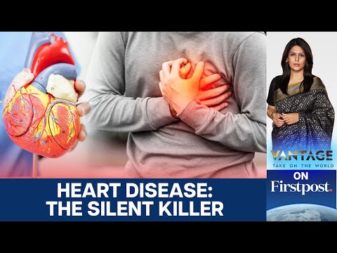 Why Heart Disease is Still the World’s #1 Cause of Death | Vantage with Palki Sharma | N18G