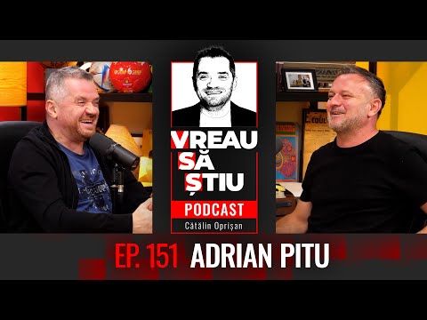 ADRIAN PITU: „Noi eram uniți. Cei de azi nu se cunosc între ei!” | VREAU SĂ ȘTIU Ep 151