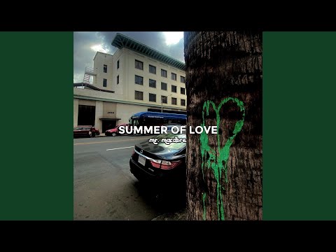Summer Of Love Mr. Macabre