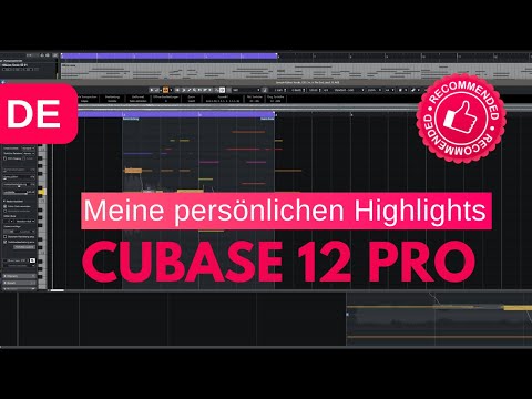 Cubase 12 Pro - Meine persönlichen Highlight-Features