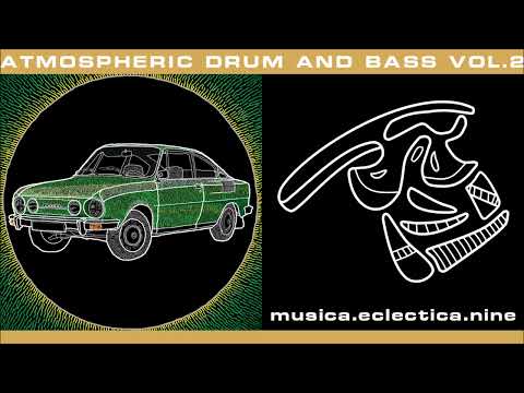 Atmospheric Drum And Bass vol. 2