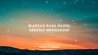 Download lagu Sebatas Mengagumi - speed up tiktok version mp3