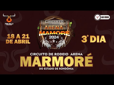 Circuito arena Mamoré - SÁBADO- Nova Mamoré-RO