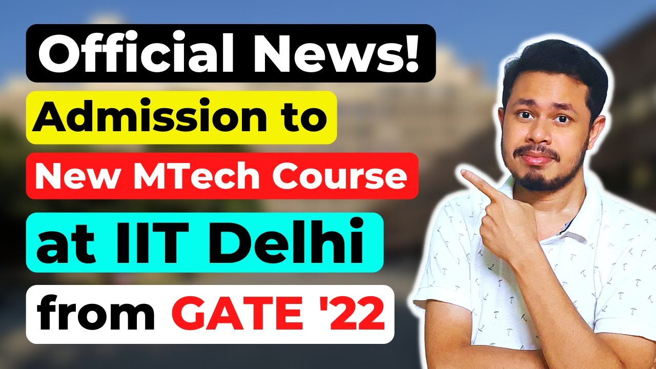 New MTech in Machine Intelligence & Data Science (MINDS) at IIT Delhi | GATE 2022
