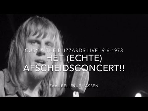 Cuby & the Blizzards - Het ECHTE afscheidsconcert (Bellevue 9-6-1973 Assen)