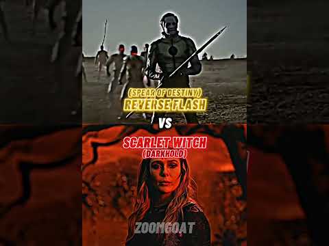 Reverse Flash vs Scarlet Witch