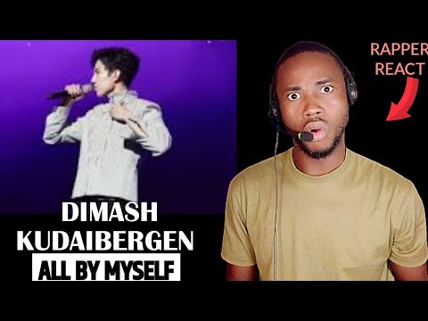 RAPPER REACT | Dimash Kudaibergen - All By Myself | HIS VOICE