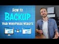 How To Backup Your WordPress Website In 5 Min
