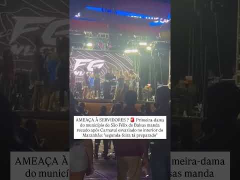 São Félix de Balsas:primeira-dama em desespero com Carnaval esvaziado dá duro recado a funcionalismo