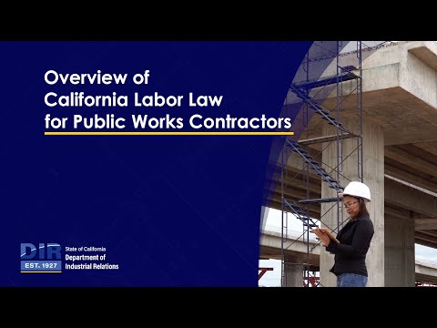 An Overview of California Labor Law for Public Works Contractors