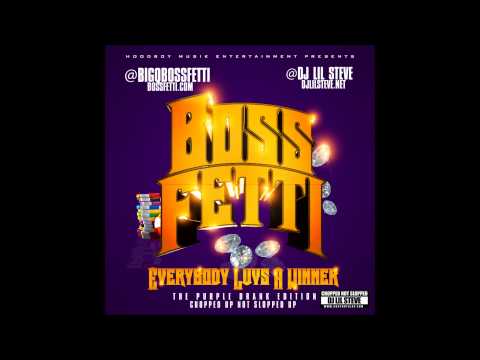 Boss Fetti & Dj Lil Steve - Everybody Luvs A Winner Chop Not Slop [FULL MIXTAPE]