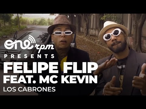 Felipe Flip feat. MC Kevin - Los Cabrones
