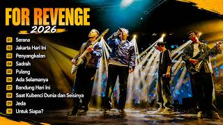 Download lagu FOR REVENGE FULL ALBUM PLAYLIST 2026 🔥 Lagu Galau Terbaik Untuk Menemani Malam mp3