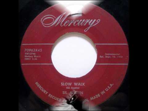 Sil Austin - Slow Walk / Wildwood - Mercury 70963 - 1956