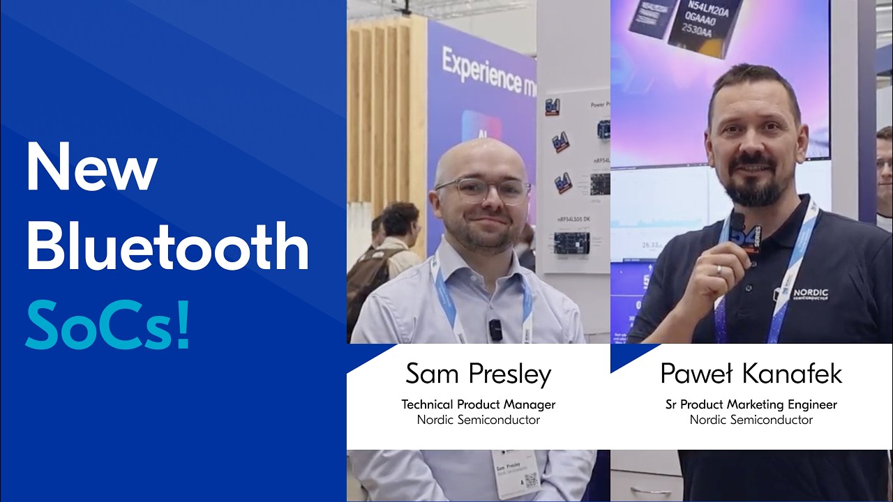 nRF54L Series update from EW 2026 | New Bluetooth LE SoCs