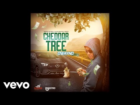 Dwayno - Cheddar Tree (Official Audio)