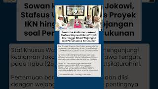 Stafsus Wapres Sowan ke Jokowi, Soroti Kemajuan IKN hingga Pesan soal Menjaga Persatuan & Kerukunan