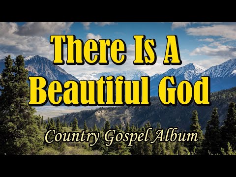 There Is A Beautiful God