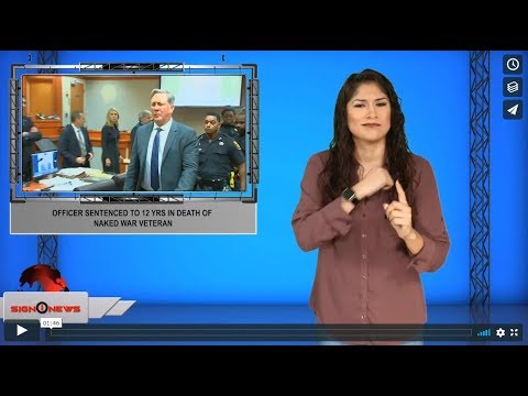 Officer sentenced to 12 yrs in  death of naked war veteran (ASL - 11.2.19)