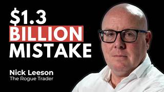 Nick Leeson: The Rogue Trader Who Broke Barings Bank | $1.3BN Losses & The Pressure to Succeed