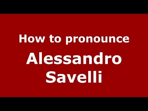 How to pronounce Alessandro Savelli (Italian/Italy)  - PronounceNames.com