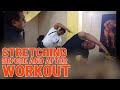 Stretching | Warm Up Before & After Exercise