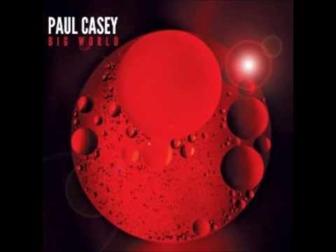 Paul Casey- Different Planet (Big World)