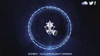 Zomboy - Nuclear (Album Version)