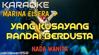 Download lagu YANG KUSAYANG PANDAI BERDUSTA || MARINA ELSERA || KARAOKE NADA WANITA [COVER YAMAHA PSR] mp3