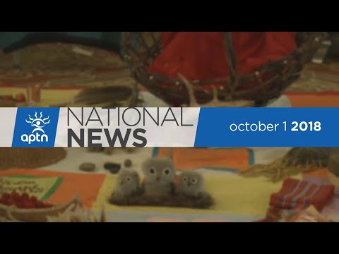 APTN National News October 1, 2018 – Inquiry looks at child welfare, Mi’kmaq cultural exchange