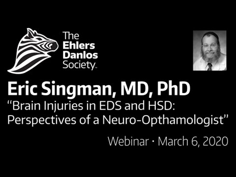 Webinar: Brain Injuries in EDS and HSD by Eric Singman, MD, PhD