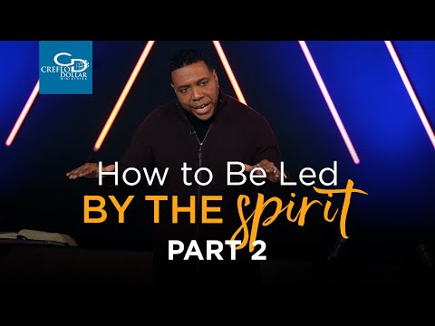 How to Be Led by the Spirit Pt. 2 - Episode 3