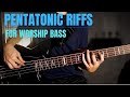 Simple Pentatonic Riffs Worship Bass