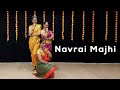 Navrai Majhi Navrai Majhi Full Song Wedding Dance Dance In Motion India Dance Choreography