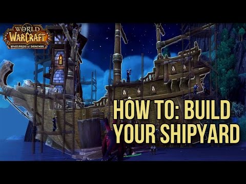 World of Warcraft - Adding Shipyard to Your Garrison