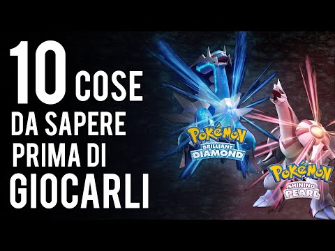 POKÉMON DIAMANTE LUCENTE E PERLA SPLENDENTE: Tutto quello che devi sapere prima di giocarli