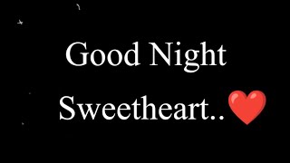 Good Night Sweetheart | Good Night Messages | Goodnight Wishes / Good Night My Love