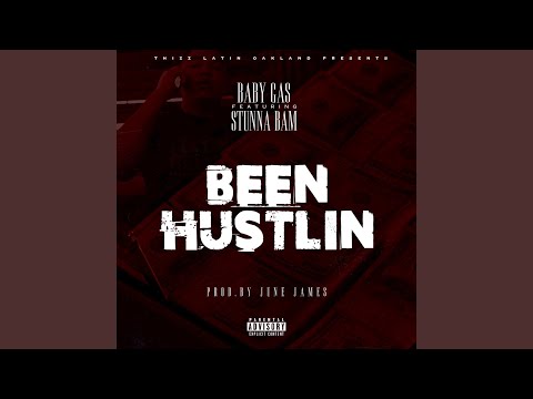 Been Hustlin (feat. Stunna Bam)