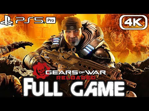 GEARS OF WAR RELOADED Gameplay Walkthrough FULL GAME (4K 60FPS) No Commentary