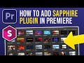 How to Add Sapphire Plugin In Premiere Pro (2024)