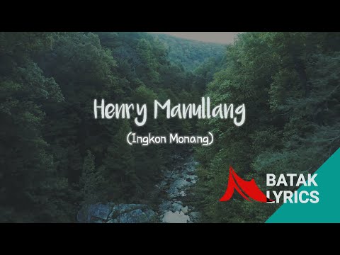 Henry Manullang - Ingkon Monang[Lyric Video]