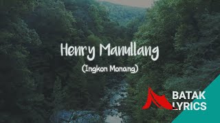 Download lagu Henry Manullang - Ingkon Monang[Lyric Video] mp3