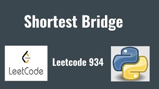 YouTube video 'Leetcode 934: Shortest Bridge'