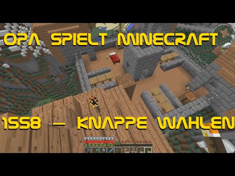 Opa spielt Minecraft 1558 – Knappe Wahlen